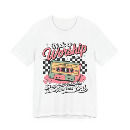 Made to Worship Tee | Unisex Short Sleeve Christian T-Shirt for Praise & Worship, Faith Apparel, Gift for Believers