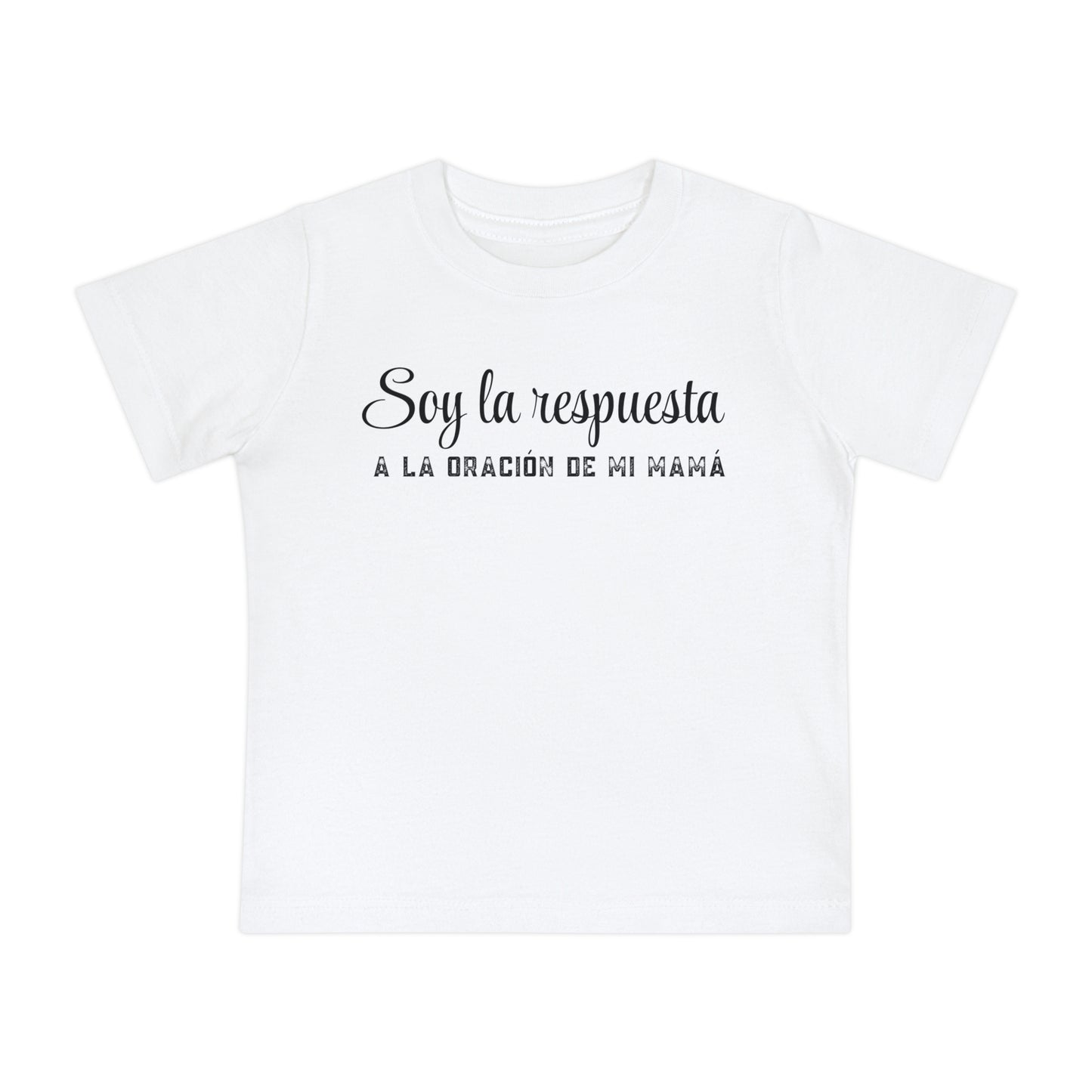 Baby T-Shirt "Soy la respuesta de la oración de mi mamá" – Spanish Faith Infant Tee