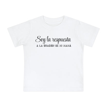 Baby T-Shirt "Soy la respuesta de la oración de mi mamá" – Spanish Faith Infant Tee