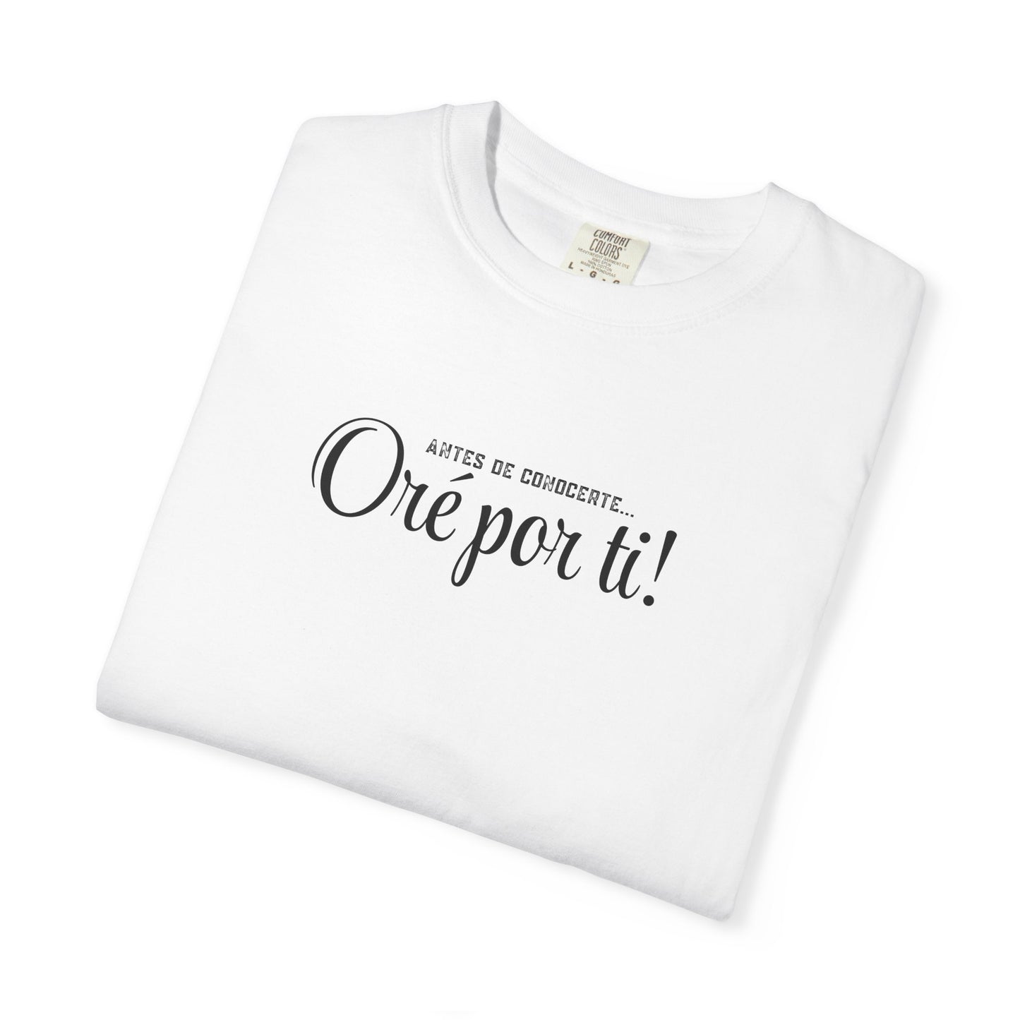 Prayerful Spanish Tee "Oro por ti!" – Inspirational Religious T-Shirt