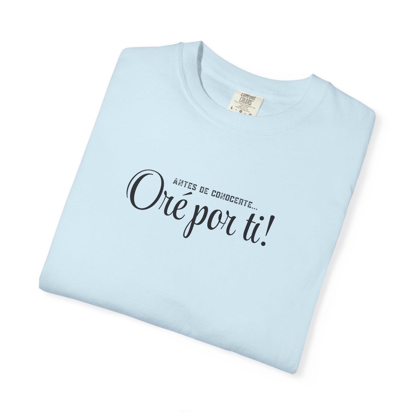 Prayerful Spanish Tee "Oro por ti!" – Inspirational Religious T-Shirt