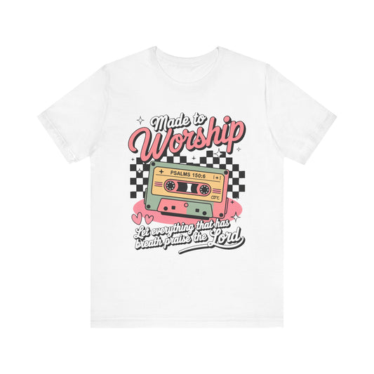 Made to Worship Tee | Unisex Short Sleeve Christian T-Shirt for Praise & Worship, Faith Apparel, Gift for Believers