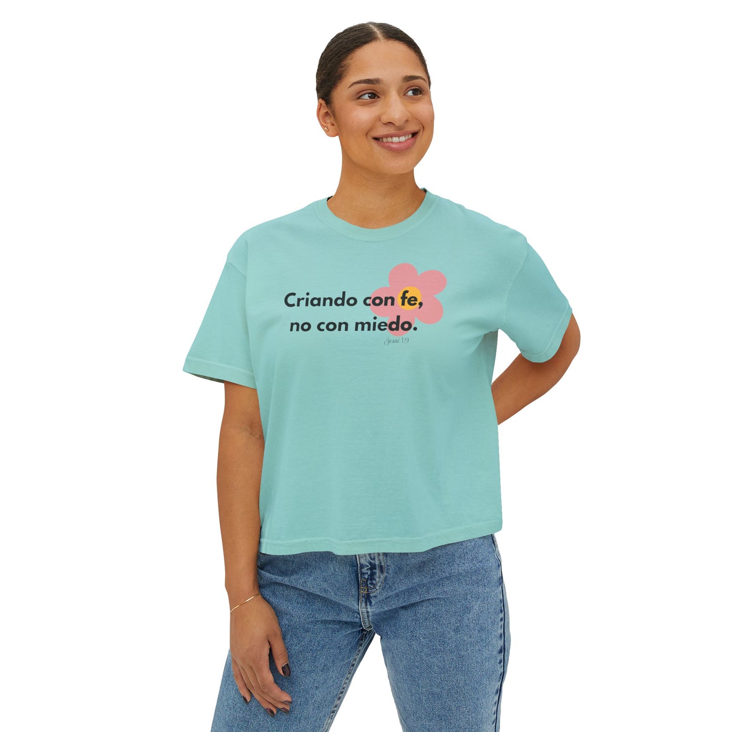 Boxy Tee — "Criando con fe, no con miedo" Floral Spanish Faith Tee