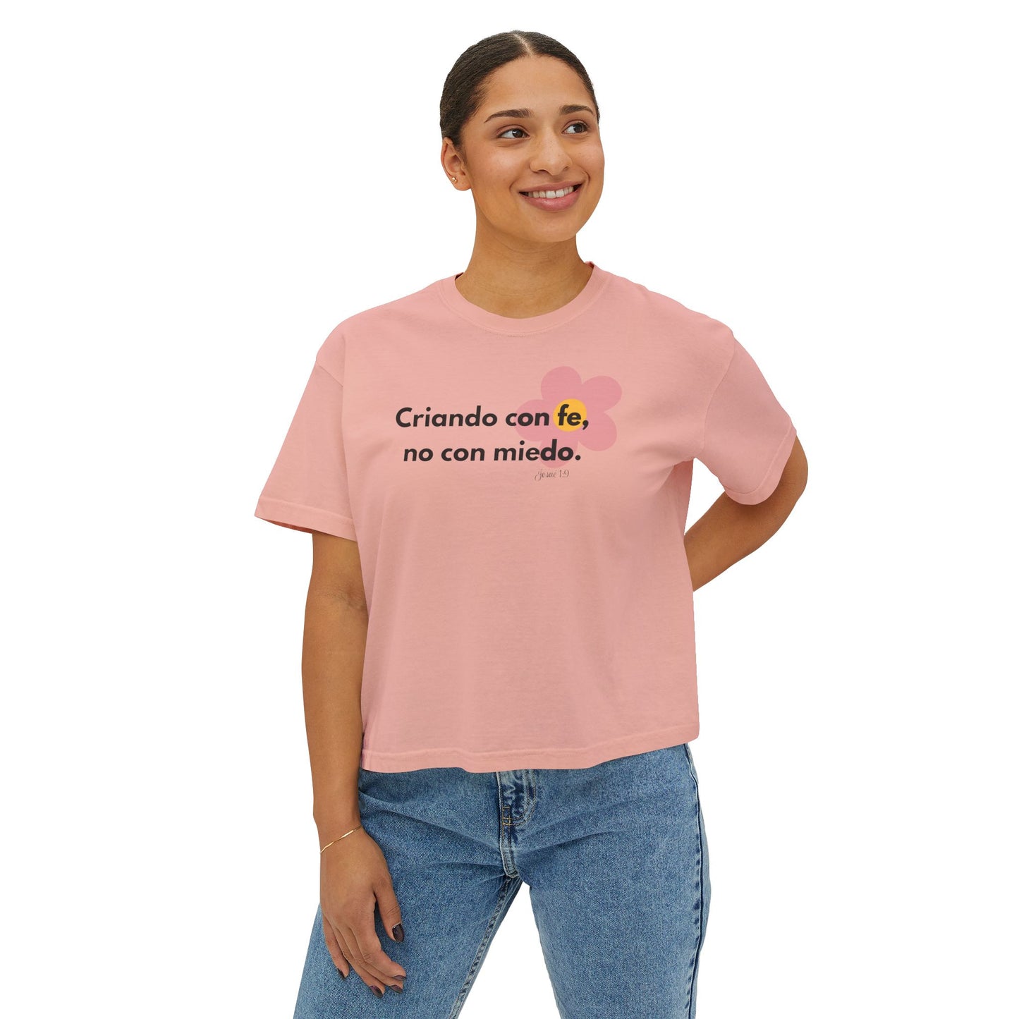 Boxy Tee — "Criando con fe, no con miedo" Floral Spanish Faith Tee