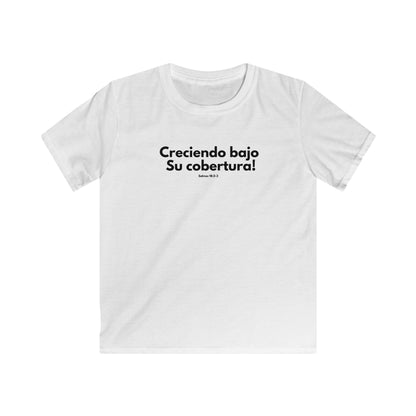 Kids T-Shirt — "Creciendo bajo Su cobertura" Spanish Christian Children’s Faith Tee