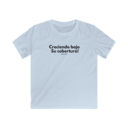Kids T-Shirt — "Creciendo bajo Su cobertura" Spanish Christian Children’s Faith Tee