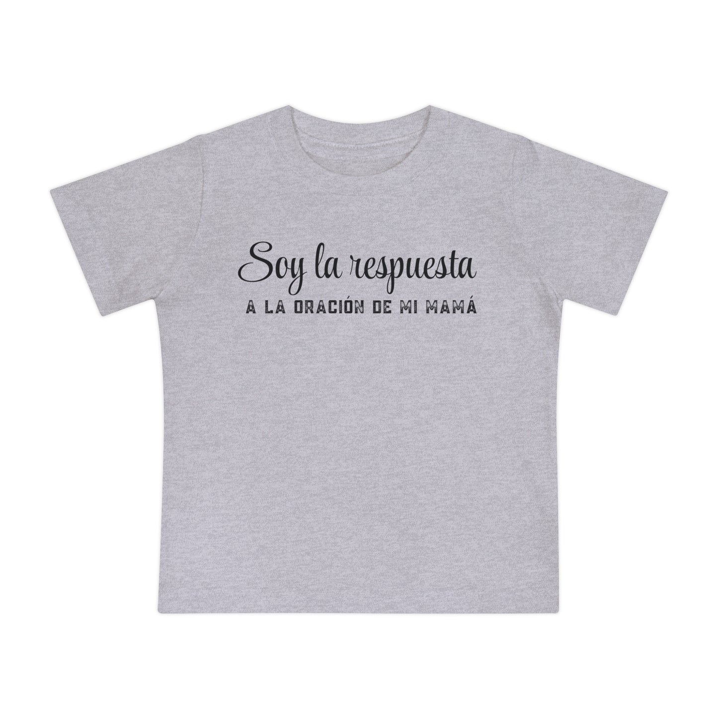 Baby T-Shirt "Soy la respuesta de la oración de mi mamá" – Spanish Faith Infant Tee