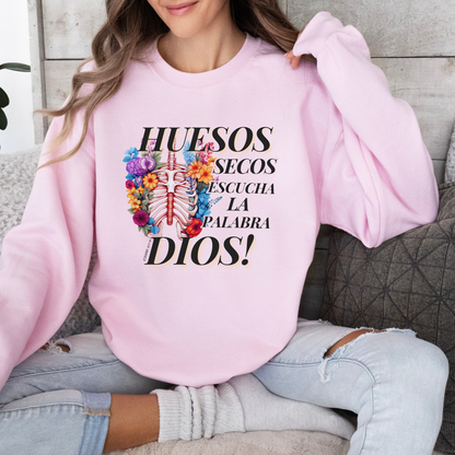 "HUESOS SECOS ESCUCHA” Sweatshirt